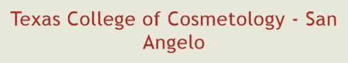 Texas College of Cosmetology - San Angelo